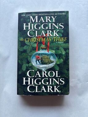 The Christmas Thief by Mary Higgins Clark and Carol Higgins Clark